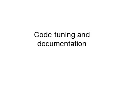 Bài giảng Kỹ thuật lập trình - Chương 7: Code tuning and documentation - Vũ Đức Vượng
