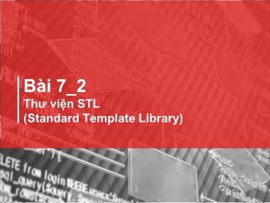 Bài giảng Kỹ thuật lập trình - Chương 7, Phần 2: Thư viện STL