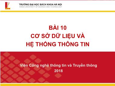 Bài giảng Nhập môn công nghệ thông tin và truyền thông - Bài 10: Cơ sở dữ liệu và hệ thống thông tin - Lê Thanh Hương