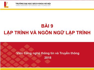 Bài giảng Nhập môn công nghệ thông tin và truyền thông - Bài 9: Lập trình và ngôn ngữ lập trình - Lê Thanh Hương