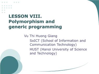 Bài giảng Phát triển phần mềm phân tán - Bài 8: Polymorphism and generic programming - Vũ Thị Hương Giang