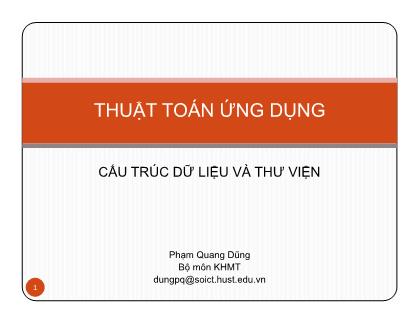 Bài giảng Thuật toán ứng dụng - Chương 2: Cấu trúc dữ liệu và thư viện - Phạm Quang Dũng