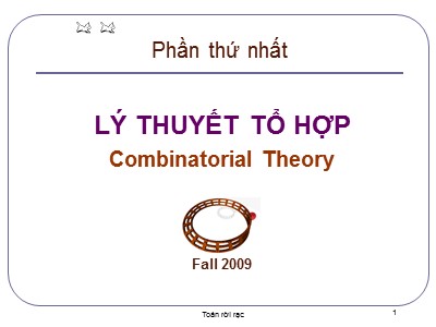 Bài giảng Toán rời rạc - Phần 1: Lý thuyết tổ hợp - Chương 2: Bài toán tồn tại (Tiếp theo) - Nguyễn Đức Nghĩa