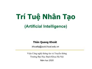 Bài giảng Trí tuệ nhân tạo - Bài 4: Giải quyết vấn đề. Tìm kiếm (Tiếp theo) - Thân Quang Khoát