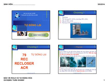 Bài giảng Bảo vệ Rơle và tự động hóa - Chương 10: Tự đóng lại - Đặng Tuấn Khanh