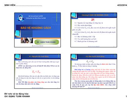 Bài giảng Bảo vệ Rơle và tự động hóa - Chương 8: Bảo vệ khoảng cách - Đặng Tuấn Khanh