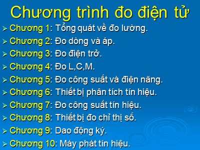 Bài giảng Đo điện tử - Chương 1+2