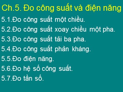 Bài giảng Đo điện tử - Chương 5: Đo công suất và điện năng
