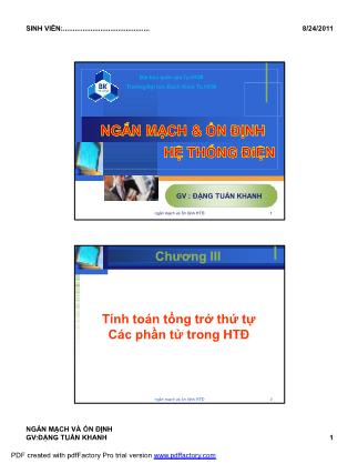 Bài giảng Giải tích hệ thống điện - Chương 3, Phần 2 : Ngắn mạch và ổn địng hệ thống điện - Đặng Tuấn Khanh