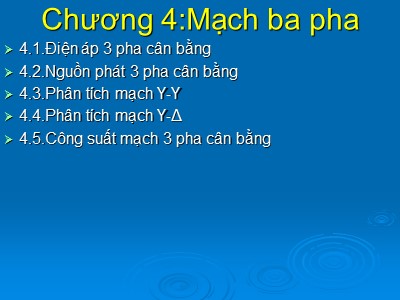 Bài giảng Giải tích mạch - Chương 4: Mạch ba pha