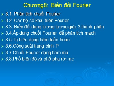 Bài giảng Giải tích mạch - Chương 8: Biến đổi Fourier