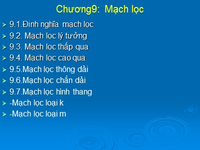 Bài giảng Giải tích mạch - Chương 9: Mạch lọc