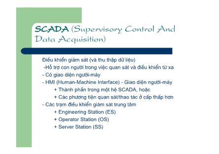 Bài giảng Hệ thống đo và điều khiển công nghiệp - Bài 4, Phần 3: SCADA - Đào Đức Thịnh