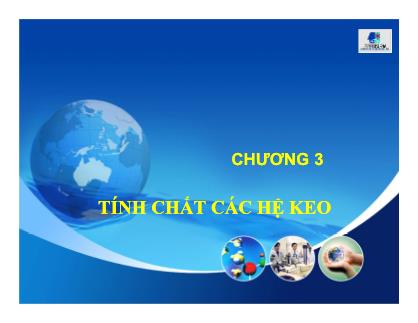 Bài giảng Hóa keo - Chương 3: Tính chất các hệ keo - Trương Đình Đức
