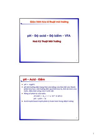 Bài giảng Hóa kỹ thuật môi trường 1 - Chương 7: PH - Độ acid – Độ kiềm - VFA