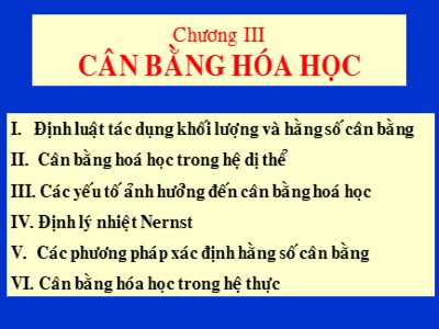Bài giảng Hóa lý - Chương 3: Cân bằng hóa học (Bản hay)