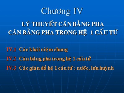 Bài giảng Hóa lý - Chương 4: Lý thuyết cân bằng pha cân bằng pha trong hệ 1 cấu tử