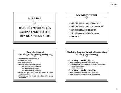 Bài giảng Hóa phân tích - Chương 3: Hằng số đặc trưng của các cân bằng hóa học đơn giản trong nước (Bản hay)