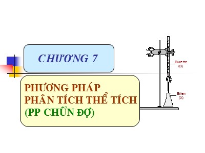 Bài giảng Hóa phân tích - Chương 7, Phần 2: Phương pháp phân tích thể tích (Bản đẹp)