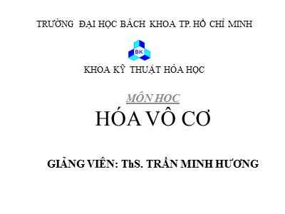Bài giảng Hóa vô cơ - Trần Minh Phương