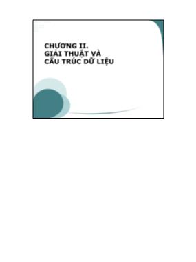 Bài giảng Kỹ thuật lập trình - Chương 2: Giải thuật và cấu trúc dữ liệu - Vũ Thị Hương Giang