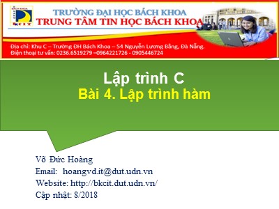 Bài giảng Lập trình C - Bài 4: Lập trình hàm - Võ Đức Hoàng