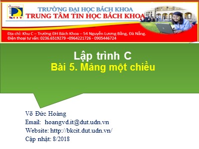 Bài giảng Lập trình C - Bài 5: Mảng một chiều - Võ Đức Hoàng