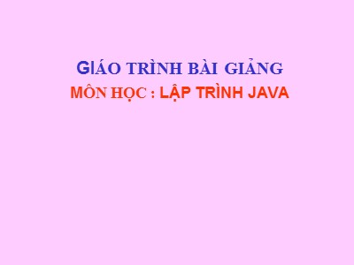 Bài giảng Lập trình Java
