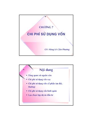 Bài giảng Lập và phân tích dự án - Chương 7: Chi phí sử dụng vốn - Hoàng Lê Cẩm Phương