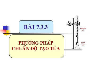 Bài giảng môn Hóa phân tích - Chương 7, Phần 3c: Phương pháp chuẩn độ tạo tủa