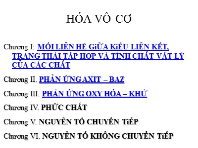 Bài giảng môn Hóa vô cơ - Chương 1: Mối liên hệ giữa kiểu liên kết, trạng thái tập hợp và tính chất vật lý của các chất