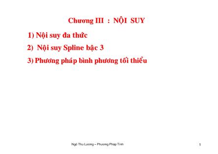 Bài giảng Phương pháp tính - Chương 3: Nội suy - Ngô Thu Lương