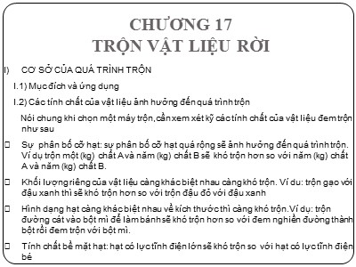Bài giảng Quá trình và thiết bị cơ học - Chương 17: Trộn vật liệu rời
