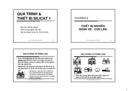 Bài giảng Quá trình và thiết bị Silicat 1 - Chương 6: Thiết bị nghiền bánh xe con lăn