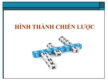 Bài giảng Quản trị chiến lược - Chương 5: Hình thành chiến lược - Lại Văn Tài