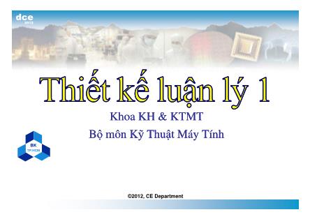 Bài giảng Thiết kế luận lý 1 - Chương 2: Đại số Boole các cổng luận lý - Nguyễn Quang Huy