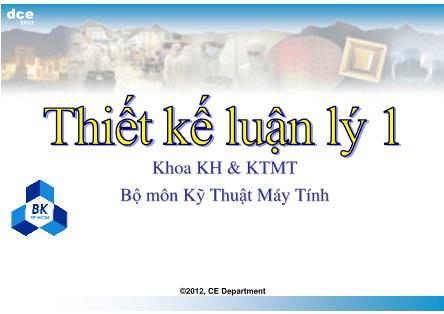 Bài giảng Thiết kế luận lý 1 - Chương 5: Các phép toán và mạch số học - Nguyễn Quang Huy