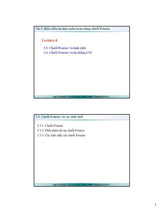 Bài giảng Tín hiệu và hệ thống - Chương 3: Biểu diễn tín hiệu tuần hoàn dùng chuỗi Fourier - Bài 6 - Trần Quang Việt