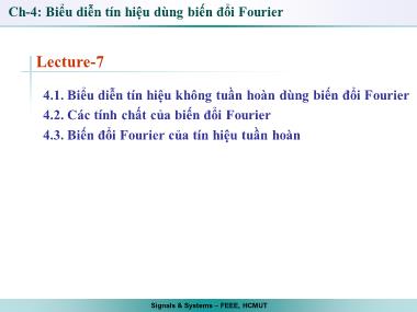 Bài giảng Tín hiệu và hệ thống - Chương 4: Biểu diễn tín hiệu dùng biến đổi Fourier - Bài 7
