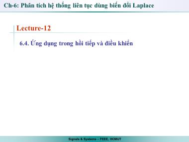 Bài giảng Tín hiệu và hệ thống - Chương 6: Phân tích hệ thống liên tục dùng biến đổi Laplace - Bài 12