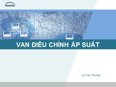 Bài giảng Truyền động thủy lực và khí nén - Chương 3: Van điều chỉnh áp suất - Lê Thể Truyền