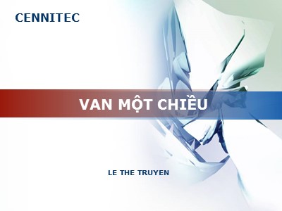 Bài giảng Truyền động thủy lực và khí nén - Chương 5: Van một chiều - Lê Thể Truyền