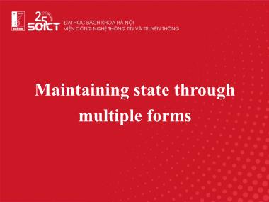 Bài giảng Web technologies and e-Services - Bài 11: Maintaining state through multiple forms - Trường Đại học Bách khoa Hà Nội