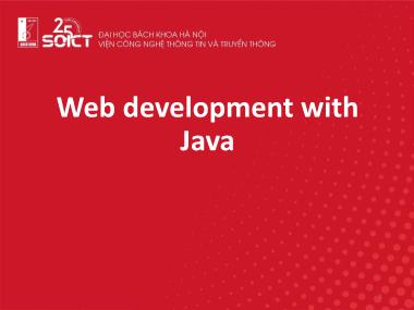 Bài giảng Web technologies and e-Services - Bài 7, Phần 1: Web development with Java - Trường Đại học Bách khoa Hà Nội