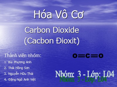 Bài thảo luận Hóa vô cơ - Chủ đề: Carbon Dioxide