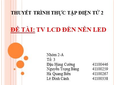 Bài thuyết trình Ti vi LCD đèn nền led