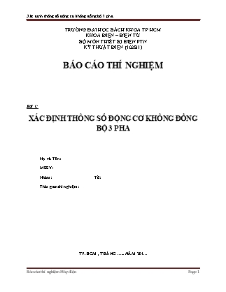 Báo cáo Thí nghiệm Máy điện - Bài 1: Xác định thông số động cơ không đồng bộ 3 pha