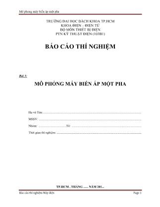 Báo cáo Thí nghiệm môn Máy điện - Bài 3: Mô phỏng máy biến áp một pha (Bản hay)