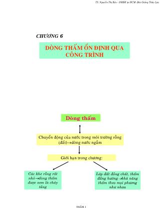 Giáo trình Thủy lực - Chương 6: Dòng thấm ổn định qua công trình - Nguyễn Thị Bảy
