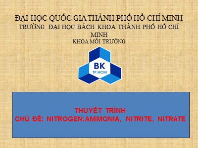Thuyết trình chủ đề: Nitrogen:ammonia, nitrite, nitrate
